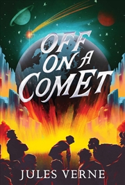 Buy Off on a Comet (The Jules Verne Collection)