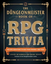 Buy The Düngeonmeister Book of RPG Trivia: 400+ Epic Questions to Quiz Your Friends?and Foes! (Düngeonme