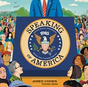 Buy Speaking of America: United States Presidents and the Words That Changed History