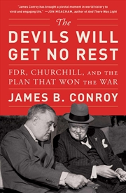 Buy The Devils Will Get No Rest: FDR, Churchill, and the Plan That Won the War