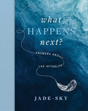 Buy What Happens Next?: Answers about the afterlife