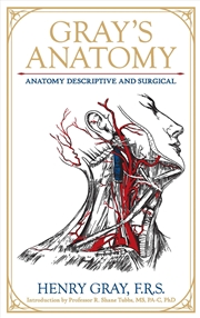 Buy Gray's Anatomy: Anatomy Descriptive and Surgical (Leather-bound Classics)