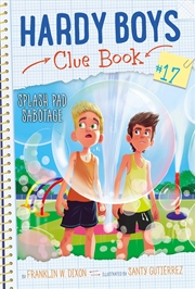 Buy Splash Pad Sabotage (17) (Hardy Boys Clue Book)