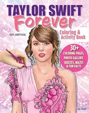 Buy Taylor Swift Forever Coloring & Activity Book (Design Originals) For Swifties of All Ages - 30+ Colo