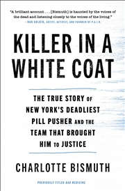 Buy Bad Medicine: Catching New York's Deadliest Pill Pusher