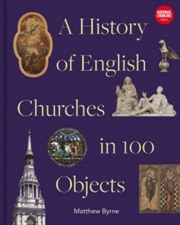 Buy History Of English Churches In 100 Objects