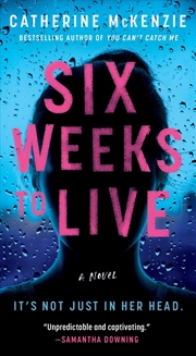 Buy Six Weeks to Live: A Novel