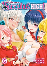 Buy Welcome to Succubus High! Vol. 6