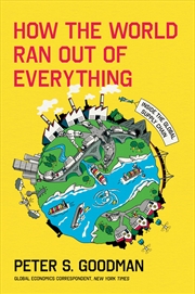 Buy How the World Ran Out of Everything: Inside the Global Supply Chain