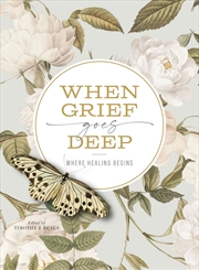 Buy When Grief Goes Deep