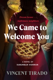 Buy We Came to Welcome You: A Novel of Suburban Horror