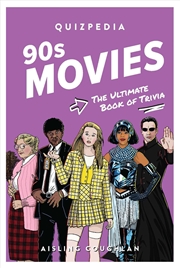 Buy 90s Movies Quizpedia: The Ultimate Book of Trivia