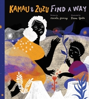 Buy Kamau and ZuZu Find a Way: A Picture Book