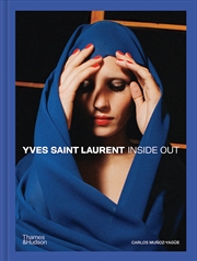 Buy Yves Saint Laurent: Inside Out: A Creative Universe Revealed