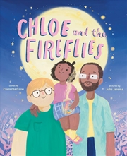 Buy Chloe and the Fireflies: A Picture Book