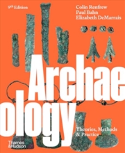 Buy Archaeology : Theories, Methods and Practice (9th ed) /anglais