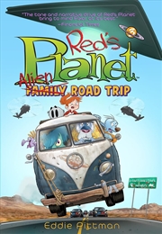 Buy Alien Family Road Trip (Red's Planet Book 3)