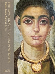 Buy The Mysterious Fayum Portraits: Faces from Ancient Egypt