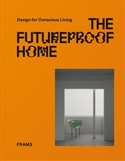 Buy The Futureproof Home: Design for Conscious Living