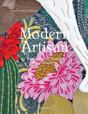 Buy Modern Artisan: A World of Craft Tradition and Innovation