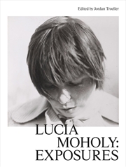 Buy Lucia Moholy: Exposures