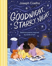 Buy Goodnight, Starry Night: Bedtime poems inspired by works of art