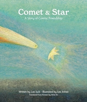 Buy Comet & Star: A Story of Cosmic Friendship