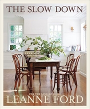 Buy The Slow Down: For the Love of Home