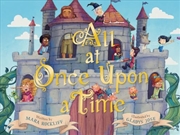 Buy All at Once Upon a Time: A Picture Book