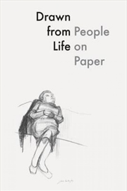 Buy Drawn from Life: People on Paper