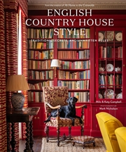 Buy English Country House Style: Traditions, Secrets, and Unwritten Rules