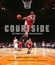 Buy Courtside: 40 Years of NBA Photography