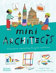 Buy Mini Architects: 20 Projects Inspired by the Great Architects (Mini Artists, 2)