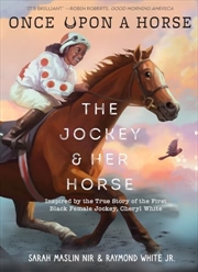 Buy The Jockey & Her Horse (Once Upon a Horse #2): Inspired by the True Story of the First Black Female