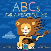 Buy ABCs for a Peaceful Me: A Mindfulness Seek-and-Find Book (A Picture Book)