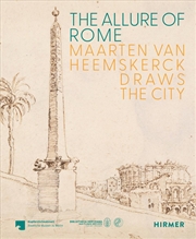 Buy The Allure of Rome: Maarten van Heemskerck Draws the City