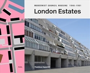 Buy London Estates: Modernist Council Housing 1946–1981