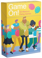 Buy Game On!: 50 Hilarious Party Games