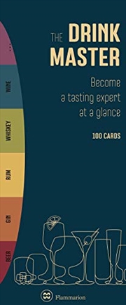 Buy The Drink Master: Become a Tasting Expert at a Glance (100 Cards)