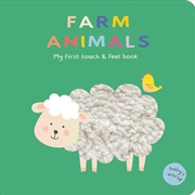 Buy Farm Animals: My First Touch & Feel Book: Board Book with Touch and Feel Elements (Baby's World)