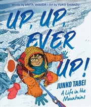 Buy Up, Up, Ever Up! Junko Tabei