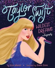 Buy Taylor Swift - Wildest Dreams, A Biography