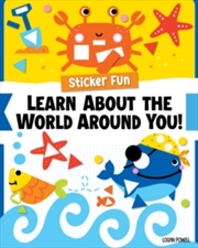 Buy Sticker Fun: Learn About the World Around You!