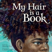 Buy My Hair Is A Book