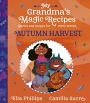 Buy My Grandma's Magic Recipes: Autumn Harvest : 4