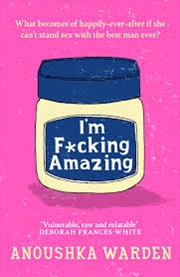 Buy I'm F*cking Amazing