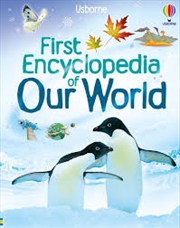 Buy First Encyclopedia of Our World