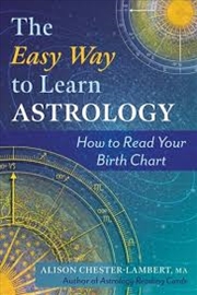 Buy The Easy Way to Learn Astrology: How to Read Your Birth Chart