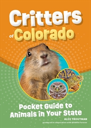 Buy Critters of Colorado: Pocket Guide to Animals in Your State (Wildlife Pocket Guides for Kids)