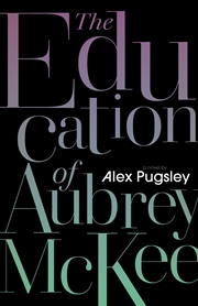 Buy The Education of Aubrey McKee (The Aubrey McKee Novels, 2)